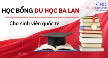 TOP 6 CHƯƠNG TRÌNH HỌC BỔNG DU HỌC BA LAN HÀNG ĐẦU CHO SINH VIÊN QUỐC TẾ