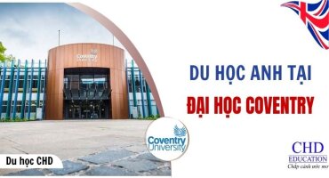 DU HỌC ANH QUỐC TẠI TRƯỜNG ĐẠI HỌC COVENTRY UNIVERSITY