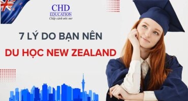 DU HỌC NEW ZEALAND CÓ TỐT KHÔNG? TOP 7 LÝ DO BẠN NÊN DU HỌC NEW ZEALAND