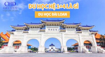 DU HỌC ĐÀI LOAN: HỆ 1+4 LÀ GÌ?