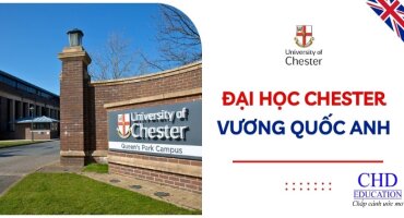ĐẠI HỌC CHESTER - MỘT TRONG NHỮNG CƠ SỞ GIÁO DỤC LÂU ĐỜI NHẤT VƯƠNG QUỐC ANH