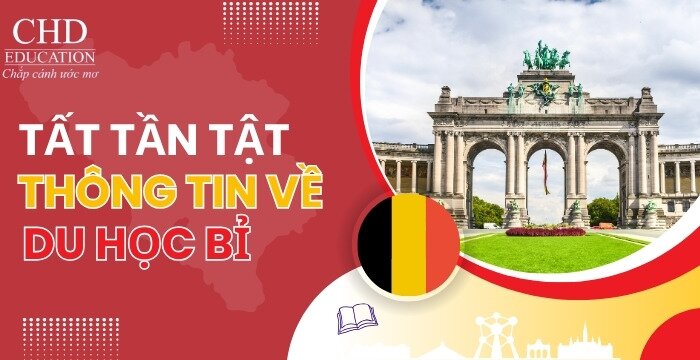 TẤT TẦN TẬT THÔNG TIN VỀ DU HỌC BỈ: ĐIỀU KIỆN, CHI PHÍ, HỌC BỔNG, VISA, TRƯỜNG, NGÀNH,... MỚI VÀ CHI TIẾT NHẤT