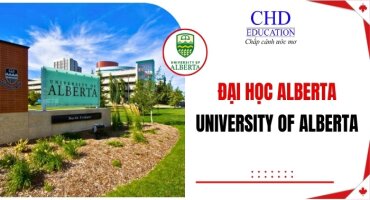 KHÁM PHÁ TRƯỜNG ĐẠI HỌC ALBERTA - UNIVERSITY OF ALBERTA - TOP 5 TRƯỜNG ĐẠI HỌC TỐT NHẤT CANADA