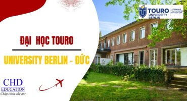 CƠ HỘI DU HỌC TẠI TRƯỜNG ĐẠI HỌC TOURO UNIVERSITY BERLIN