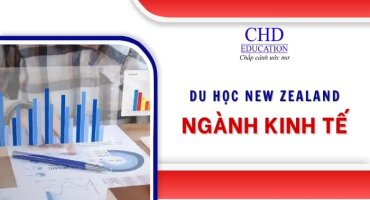 DU HỌC NEW ZEALAND NGÀNH KINH TẾ - TOP 5 TRƯỜNG ĐÀO TẠO CHẤT LƯỢNG BẠN NÊN LỰA CHỌN