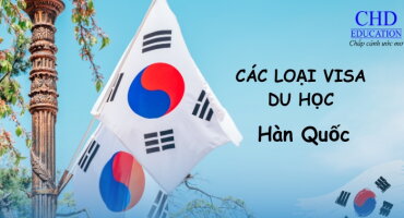 HƯỚNG DẪN CHI TIẾT VỀ CÁC LOẠI VISA DU HỌC HÀN QUỐC