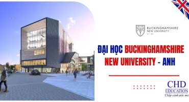 DU HỌC ANH QUỐC TẠI ĐẠI HỌC BUCKINGHAMSHIRE NEW UNIVERSITY -  TRƯỜNG CÔNG LẬP VỚI LỊCH SỬ HƠN 130 NĂM