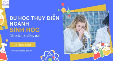 DU HỌC NGÀNH SINH HỌC TẠI THỤY ĐIỂN: NÂNG TẦM TRI THỨC - CHINH PHỤC TƯƠNG LAI