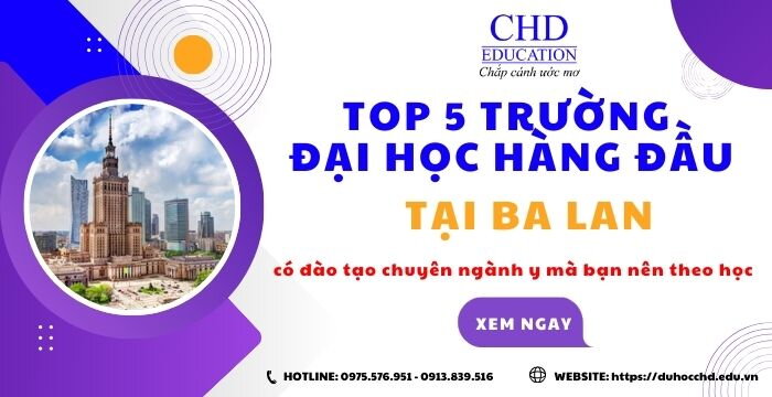 TOP 5 TRƯỜNG ĐẠI HỌC HÀNG ĐẦU TẠI BA LAN CÓ ĐÀO TẠO CHUYÊN NGÀNH Y MÀ BẠN NÊN THEO HỌC.