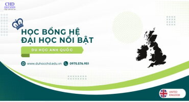 HỌC BỔNG DU HỌC ĐẠI HỌC ANH NỔI BẬT NĂM 2024