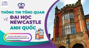 THÔNG TIN TỔNG QUAN VỀ ĐẠI HỌC NEWCASTLE - VƯƠNG QUỐC ANH