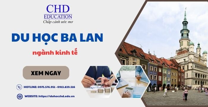 DU HỌC BA LAN NGÀNH KINH TẾ - NÊN HỌC TRƯỜNG NÀO TẠI QUỐC GIA ĐÔNG ÂU?