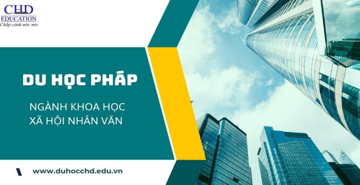 DU HỌC PHÁP NGÀNH KHOA HỌC XÃ HỘI VÀ NHÂN VĂN.