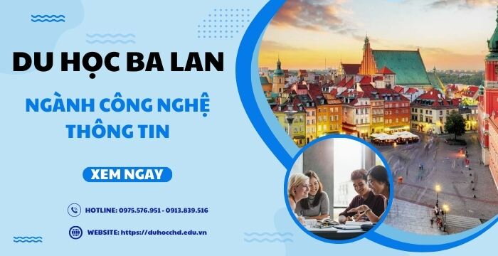 DU HỌC BA LAN NGÀNH CÔNG NGHỆ THÔNG TIN - NHỮNG ĐIỀU CẦN BIẾT VỀ CHUYÊN NGÀNH HOT NHẤT HIỆN NAY!