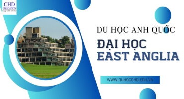 THÔNG TIN TỔNG QUAN VỀ TRƯỜNG ĐẠI HỌC EAST ANGLIA ANH QUỐC