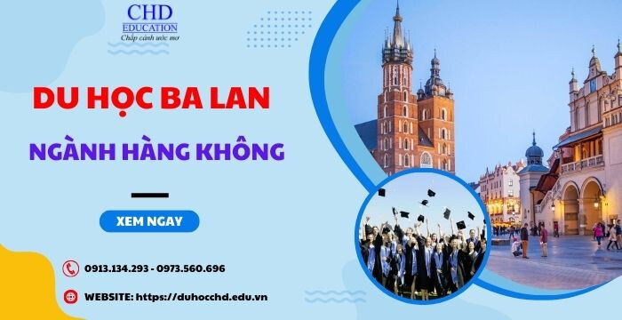 DU HỌC BA LAN NGÀNH HÀNG KHÔNG - CHẮP CÁNH ƯỚC MƠ BAY CAO.