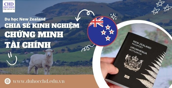 KINH NGHIỆM CHỨNG MINH TÀI CHÍNH KHI DU HỌC NEW ZEALAND