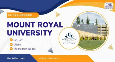 TẤT TẦN TẬT VỀ MOUNT ROYAL UNIVERSITY: ĐIỀU KIỆN, CHI PHÍ, CHƯƠNG TRÌNH ĐÀO TẠO…
