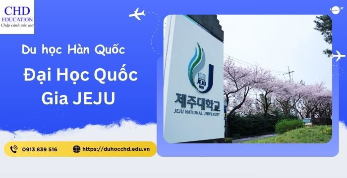 ĐẠI HỌC QUỐC GIA JEJU - NGÔI TRƯỜNG ĐẠI HỌC ĐƯỢC MỆNH DANH ĐẸP NHẤT TẠI HÀN QUỐC