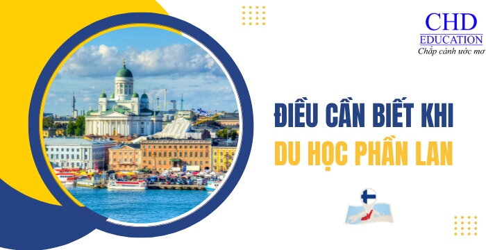 NHỮNG ĐIỀU BẠN CẦN BIẾT KHI DU HỌC PHẦN LAN - CHIA SẺ KINH NGHIỆM DU HỌC PHẦN LAN