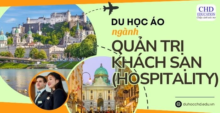 DU HỌC NGÀNH QUẢN TRỊ KHÁCH SẠN (HOSPITALITY) TẠI ÁO