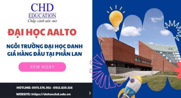 ĐẠI HỌC AALTO - NGÔI TRƯỜNG ĐẠI HỌC DANH GIÁ HÀNG ĐẦU TẠI PHẦN LAN
