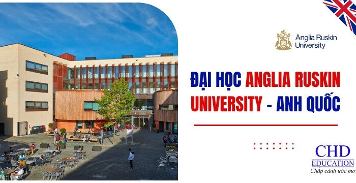 DU HỌC ANH QUỐC TẠI ĐẠI HỌC ANGLIA RUSKIN UNIVERSITY ARU - TOP TRƯỜNG HÀNG ĐẦU THẾ GIỚI VỀ SỨC KHỎE VÀ PHÚC LỢI SINH VIÊN