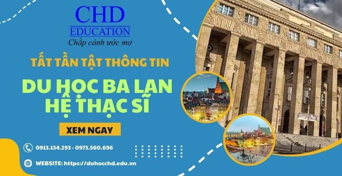 TẤT TẦN TẬT NHỮNG THÔNG TIN CẦN BIẾT VỀ CHƯƠNG TRÌNH DU HỌC THẠC SĨ BA LAN