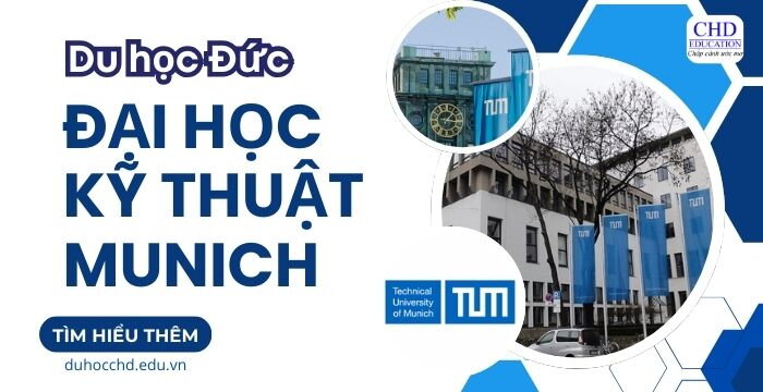 ĐẠI HỌC KỸ THUẬT MUNICH (TECHNISCHE UNIVERSITÄT MÜNCHEN - TUM)