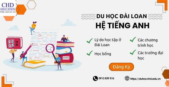 TỔNG HỢP THÔNG TIN VỀ DU HỌC ĐÀI LOAN BẰNG HỆ TIẾNG ANH