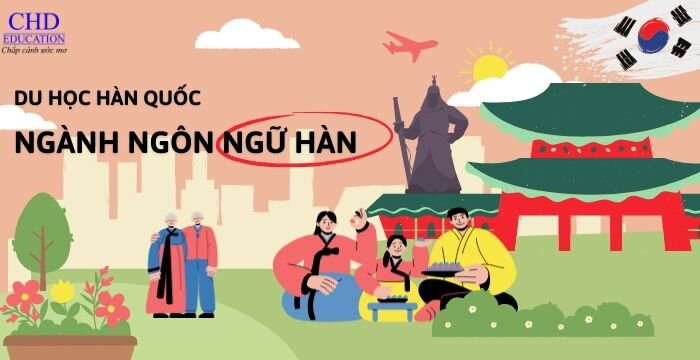 TẤT TẦN TẦN THÔNG TIN VỀ NGÀNH NGÔN NGỮ HÀN TẠI HÀN QUỐC