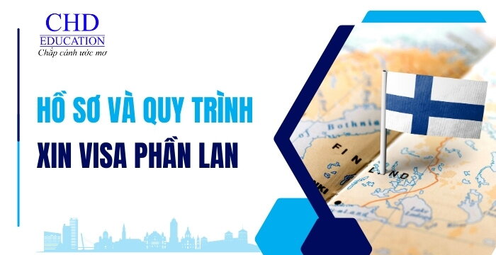 HỒ SƠ VÀ QUY TRÌNH 5 BƯỚC XIN VISA DU HỌC PHẦN LAN 2025 - HƯỚNG DẪN CHI TIẾT CHO SINH VIÊN QUỐC TẾ