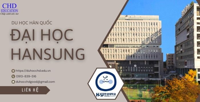 ĐẠI HỌC HANSUNG HÀN QUỐC -  ĐẠI HỌC CÓ MỨC HỌC PHÍ THẤP TẠI THỦ ĐÔ SEOUL