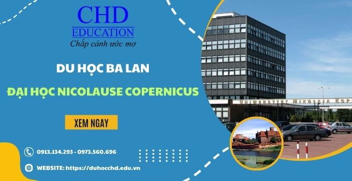 ĐẠI HỌC NICOLAUSE COPERNICUS - TẤT TẦN TẬT NHỮNG ĐIỀU CẦN BIẾT VỀ NGÔI TRƯỜNG LÂU ĐỜI VÀ CỔ KÍNH TẠI BA LAN.