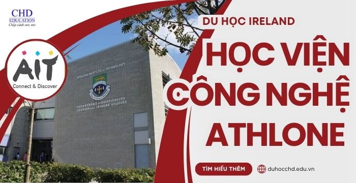 HỌC VIỆN CÔNG NGHỆ ATHLONE (ATHLONE INSTITUTE OF TECHNOLOGY - AIT)