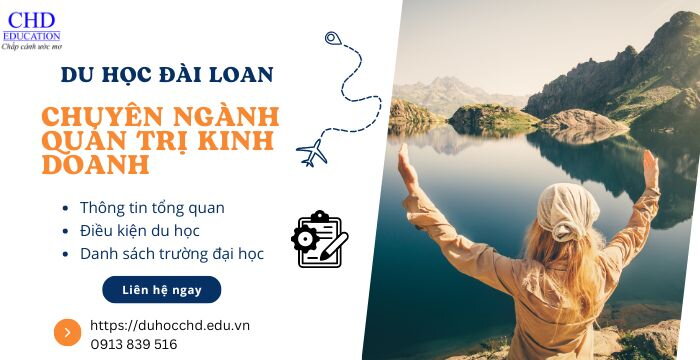 TỪ A ĐẾN Z THÔNG TIN VỀ DU HỌC ĐÀI LOAN -  CHUYÊN NGÀNH QUẢN TRỊ KINH DOANH