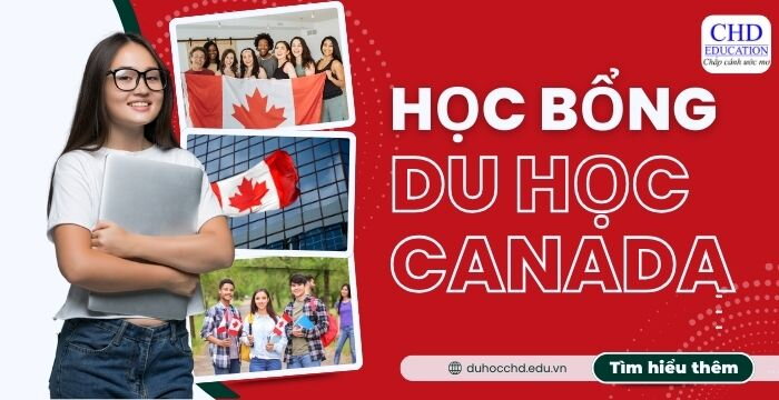 TỪ A -Z VỀ SĂN HỌC BỔNG DU HỌC CANADA NĂM 2024-2025