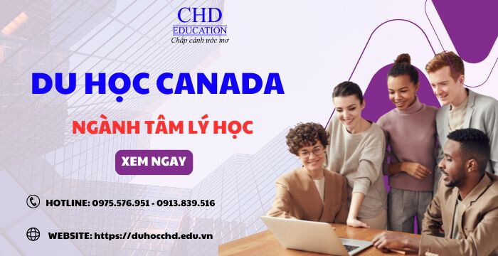 DU HỌC CANADA NGÀNH TÂM LÝ HỌC - TẤT TẦN TẬT NHỮNG ĐIỀU CẦN BIẾT