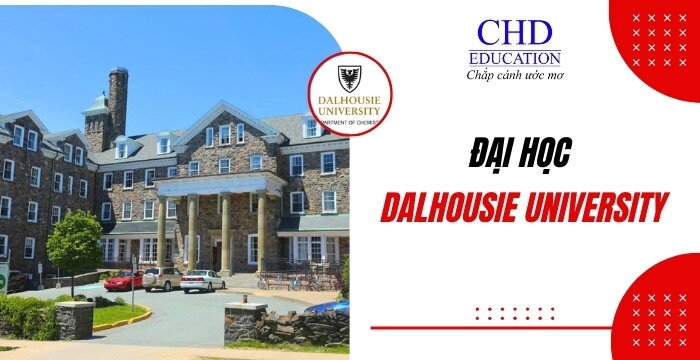 TỪ A - Z VỀ TRƯỜNG ĐẠI HỌC DALHOUSIE: TỔNG QUAN, HỌC PHÍ, CHƯƠNG TRÌNH ĐÀO TẠO, CUỘC SỐNG SINH VIÊN,...