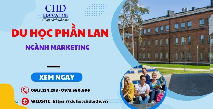 DU HỌC PHẦN LAN NGÀNH MARKETING - TẤT TẦN TẬT NHỮNG ĐIỀU CẦN BIẾT VỀ NGÀNH HỌC HOT TẠI PHẦN LAN.