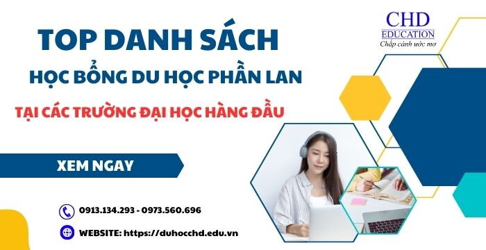 TOP DANH SÁCH CÁC HỌC BỔNG DU HỌC PHẦN LAN CỦA CÁC TRƯỜNG ĐẠI HỌC HÀNG ĐẦU XỨ BẮC ÂU VÀ THEO BẬC HỌC.