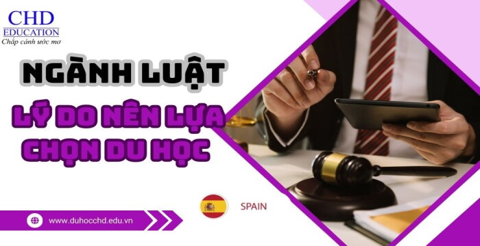 DU HỌC NGÀNH LUẬT TẠI TÂY BAN NHA CƠ HỘI PHÁT TRIỂN TOÀN DIỆN.