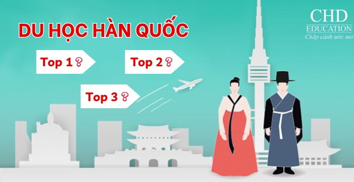 DU HỌC HÀN QUỐC NÊN ĐI TRƯỜNG TOP 1,2,3 - DANH SÁCH CÁC TRƯỜNG TOP 1,2,3 VÀ CÁC TRƯỜNG HẠN CHẾ VISA