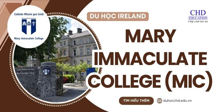 DU HỌC IRELAND TRƯỜNG CAO ĐẲNG MARY IMMACULATE (MIC)