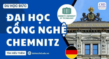 ĐẠI HỌC CÔNG NGHỆ CHEMNITZ - ĐIỂM ĐẾN HẤP DẪN DU HỌC SINH