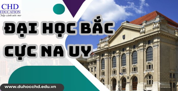 ĐẠI HỌC BẮC CỰC NA UY (UIT THE ARCTIC UNIVERSITY OF NORWAY)