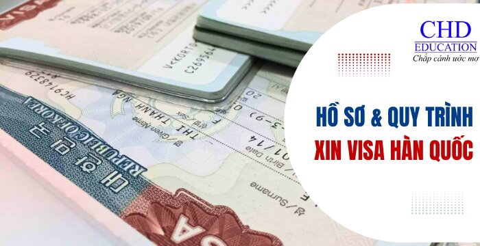 VISA DU HỌC HÀN QUỐC - HỒ SƠ CẦN CHUẨN BỊ VÀ QUY TRÌNH XIN VISA CHI TIẾT