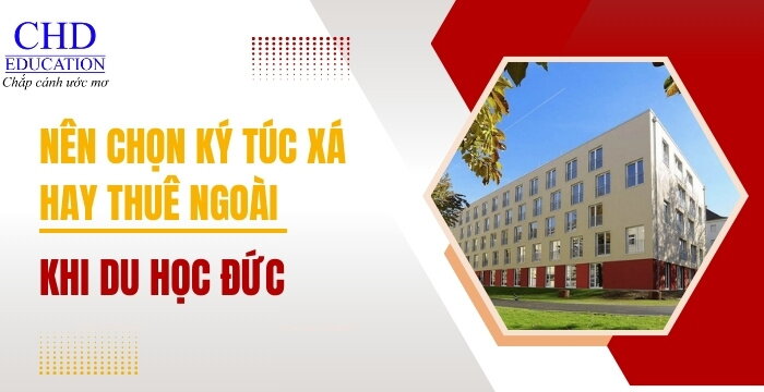 DU HỌC ĐỨC NÊN CHỌN LOẠI HÌNH NHÀ Ở NÀO? KÝ TÚC XÁ HAY THUÊ NGOÀI