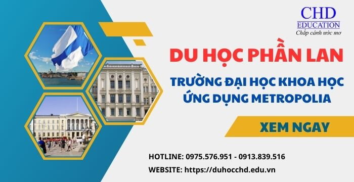 DU HỌC PHẦN LAN TẠI TRƯỜNG ĐẠI HỌC KHOA HỌC ỨNG DỤNG METROPOLIA - NÊN HAY KHÔNG?