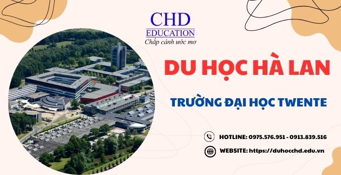 DU HỌC HÀ LAN TRƯỜNG ĐẠI HỌC TWENTE - TẤT TẦN TẬT THÔNG TIN QUAN TRỌNG MÀ BẠN CẦN BIẾT VỀ NGÔI TRƯỜNG NÀY.